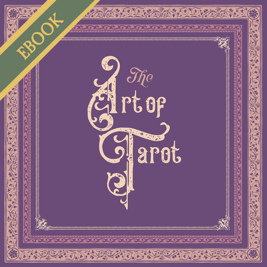 The Art of Tarot: Learn to See Beyond the Cards