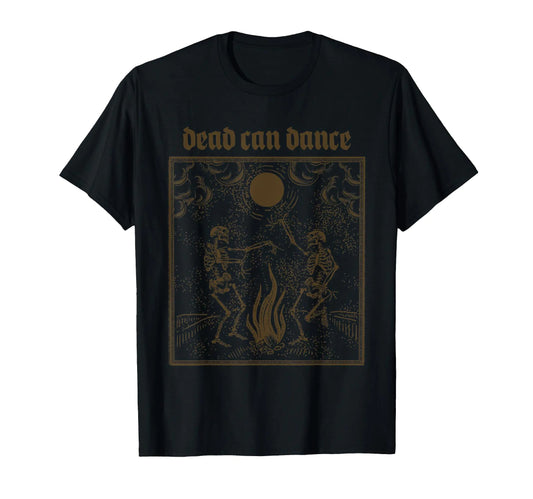 Dead Can Dance Dark Humor for Goth Persons T-Shirt